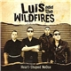 Luis And The Wildfires - Heart-Shaped Noose